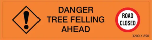 Road Closed  / Tree Felling Banner 3200mm x 850mm